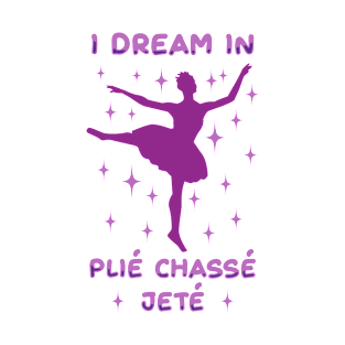 Ballet For Girls T-Shirt