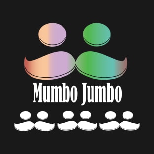 Mumbo jumbo T-Shirt