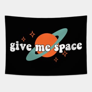 Give me space Tapestry