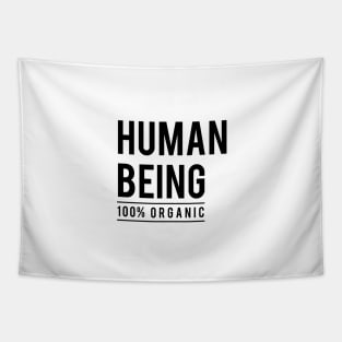 Human being, 100% organic Tapestry