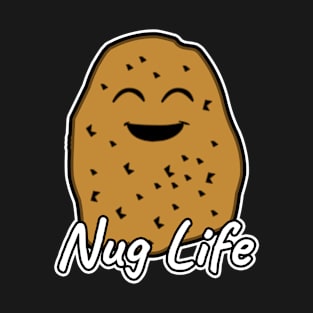 Nug Life T-Shirt