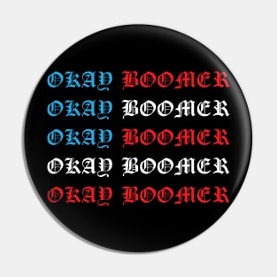 OK Boomer Pin