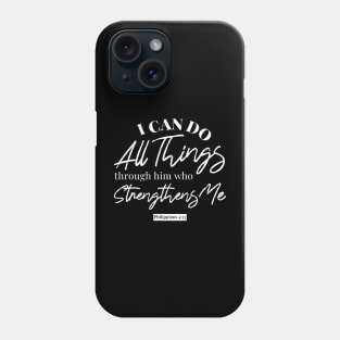 Philippians 4:13 black ver Phone Case