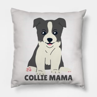 Collie mama - dog mom Pillow