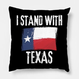 I Stand With Texas Flag Pillow