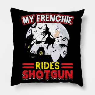 My Frenchie Rides Shotgun Halloween Pillow