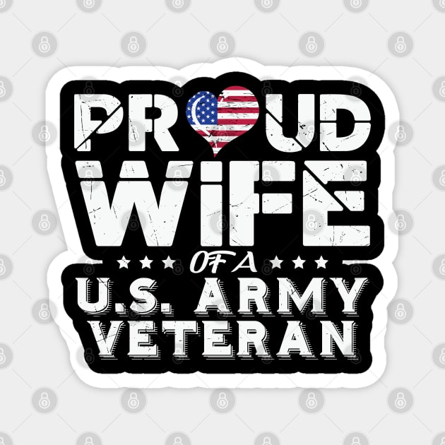 Proud Wife Of A Us Veteran Army Magnet by busines_night