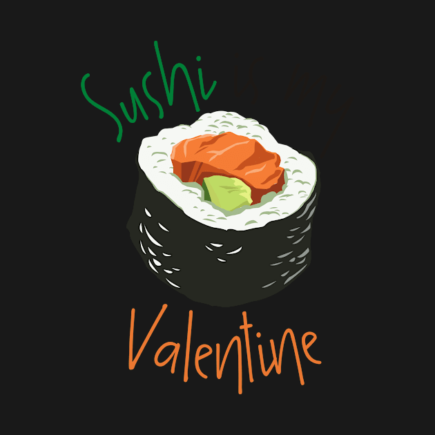 Classic Sushi Is My Valentine by casualism