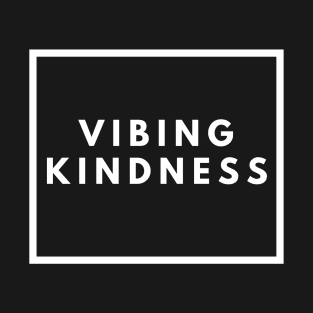 Vibing Kindness White Typography T-Shirt