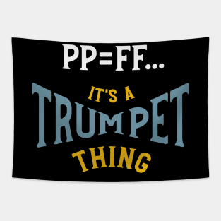 PP=FF It's a Trumpet Thing Tapestry