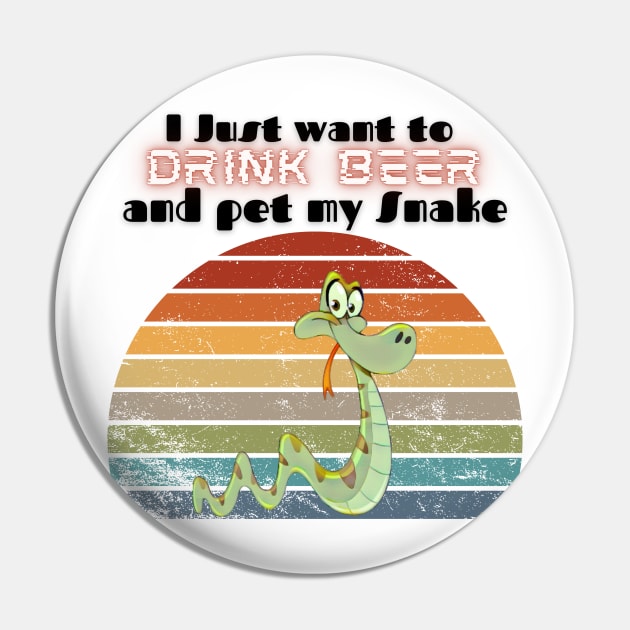 I just want to drink beer and pet my Snake Pin by Barts Arts