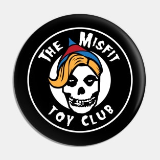 The Misfit Toy Club Pin