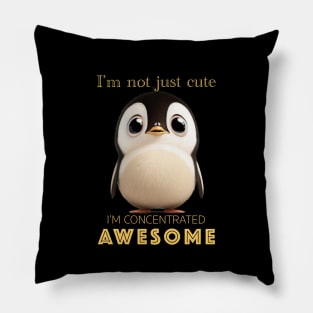 Penguin Concentrated Awesome Cute Adorable Funny Quote Pillow