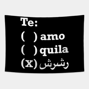 Te Amo, tequila, Te RashRash Tapestry