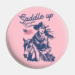 Saddle Up & Chase Your Dreams Pin