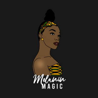 Melanin Magic Black Girl Magic Black History Month Gift T-Shirt