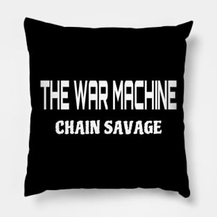 Chain Savage War Machine Pillow