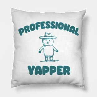 Professional Yapper, What Is Bro Yapping About, Certified Yapper Meme Y2k Pillow