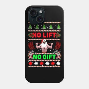 Christmas No Lift No Gift Phone Case