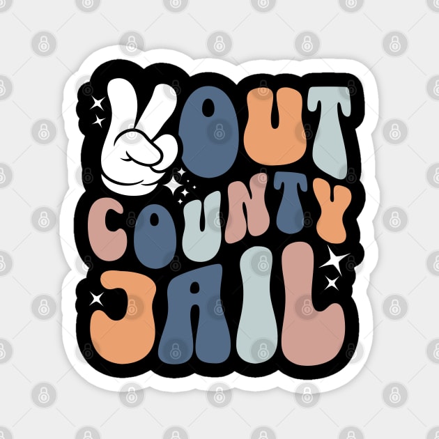 Peace Out County Jail Magnet by BankaiChu