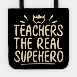 Teacher the real superhero Tote