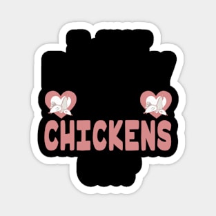 Chickens I Love Chickens Magnet