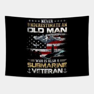 Never Underestimate An Old Man Submarines Veteran - Gift for Veterans Day 4th of July or Patriotic Memorial Day Tapestry