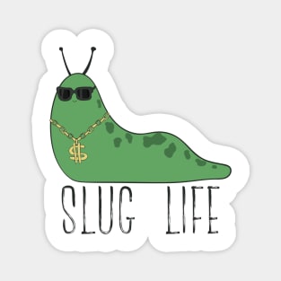 Slug Life Magnet