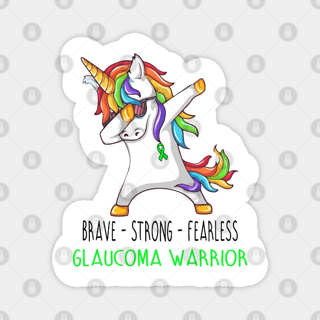 Glaucoma Warrior Brave Strong Fearless Support Glaucoma Warrior Gifts Magnet by ThePassion99