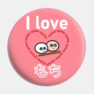 I love mochi! Kawaii illustration with "mochi" in Japanese hiragana writing Pin