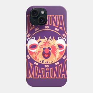 Mahna Do Do Do Do Phone Case