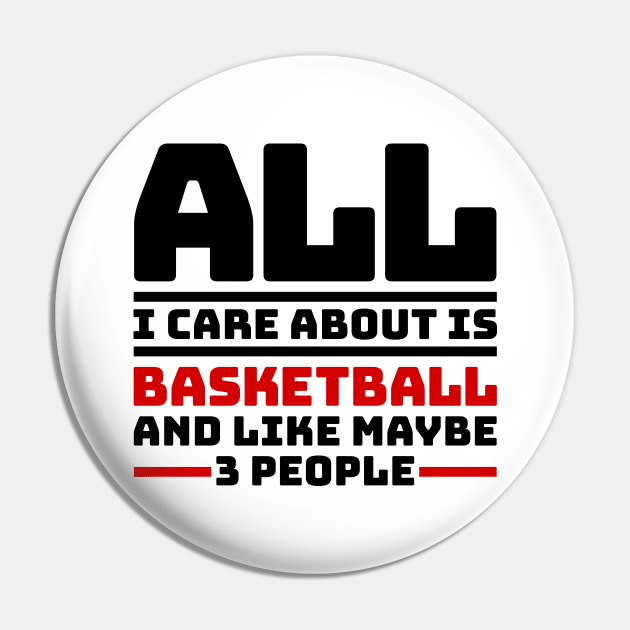 All I care about is basketball and like maybe 3 people Pin by colorsplash