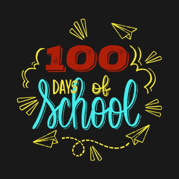 100 days of school by Vitarisa Tees