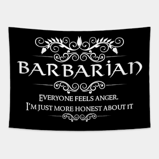 "Everyone feels anger, I'm just more honest about it" DnD Barbarian Class Quote Tapestry