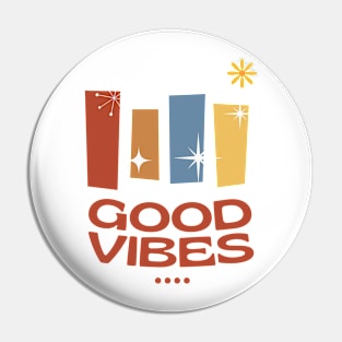 good vibes classic Pin