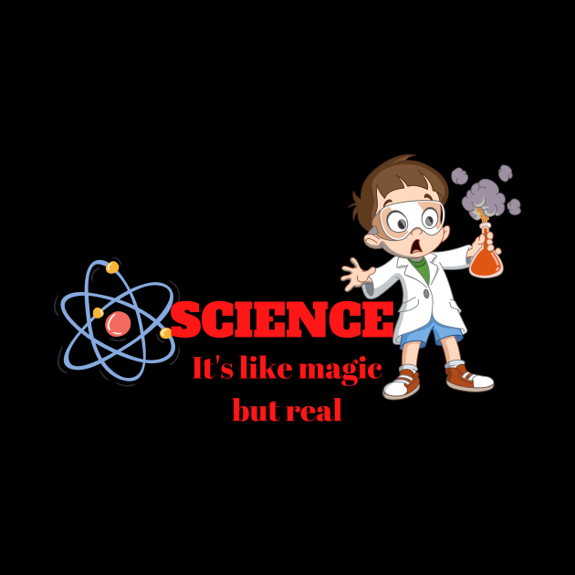 Science It's like Magic but Real by Ashden