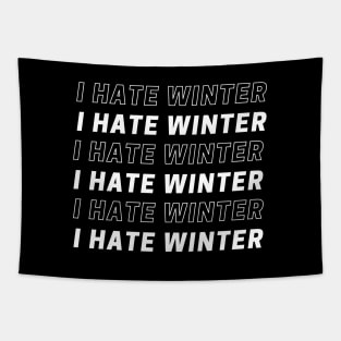 I Hate Winter Tapestry