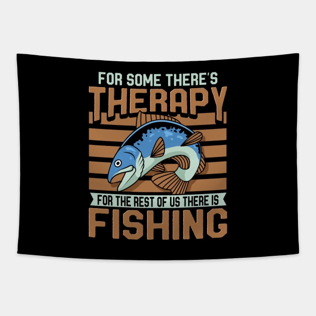 For The Rest Of Us There Is Fishing Tapestry by maxcode