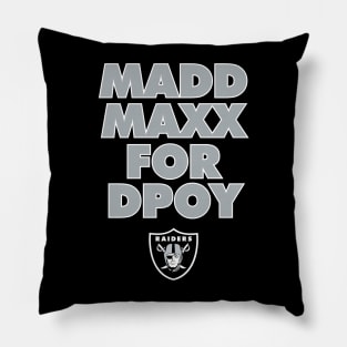 Madd Maxx for DPOY! Pillow