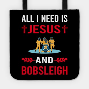 I Need Jesus And Bobsleigh Bobsled Tote