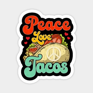 Peace Love Tacos Magnet