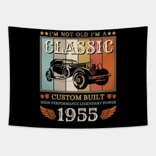 I'm Not Old I'm A Classic 1955 67th Tapestry