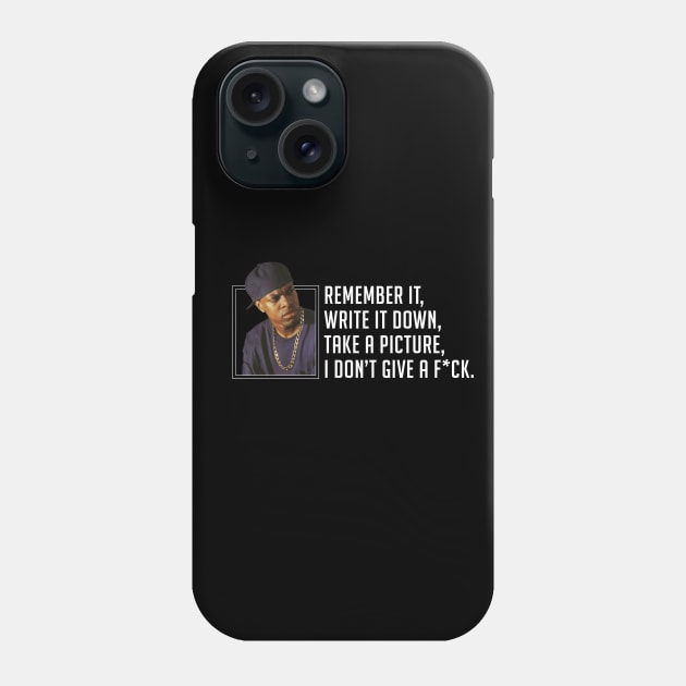 Remember it, write it down, take a picture, I don't give a f*ck Phone Case by BodinStreet