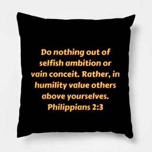 Bible Verse Philippians 2:3 Pillow