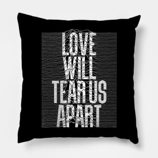 Love will tear us apart Pillow