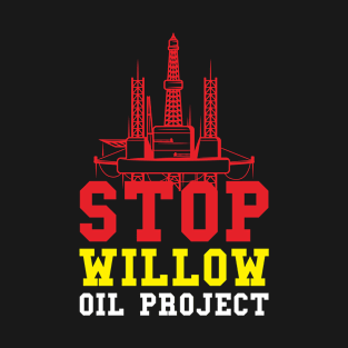 Stop Willow Project T-Shirt