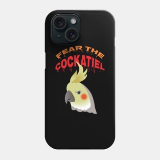 Fear the Cockatiel Funny Exotic Bird Parrot Lover Cockatiel Phone Case