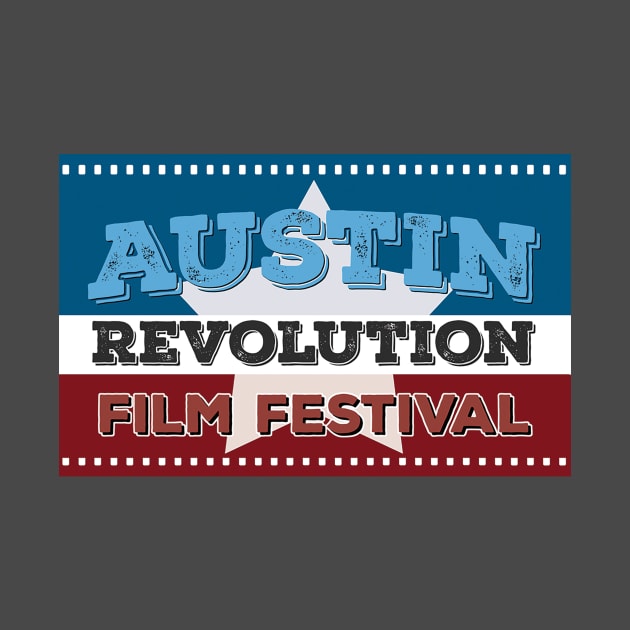 Austin Revolution Fllm Festival by Austin Revolution Film Festival