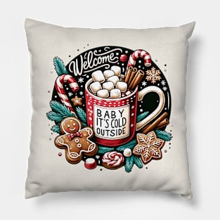 Welcome Baby It's Cold Outside Christmas Pillow