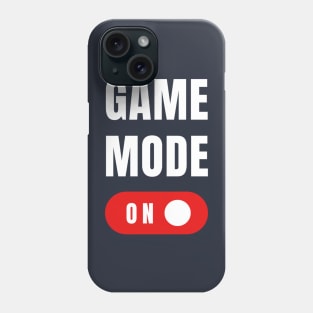 Game Mode Fun Gamer Apparel Phone Case